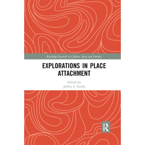 Explorations in Place Attachment, Routledge, English, 9780367887124