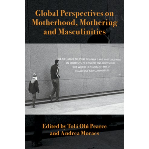 Global Perspectives on Motherhood Mothering and Masculinities Paperback, Demeter Press, English, 9781772582871