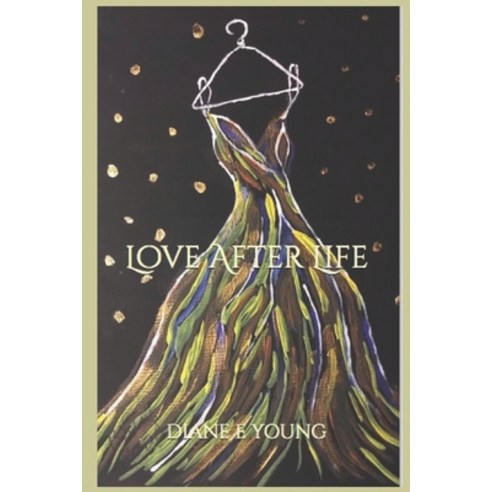 (영문도서) Love After Life Paperback, Independently Published, English, 9798858391784
