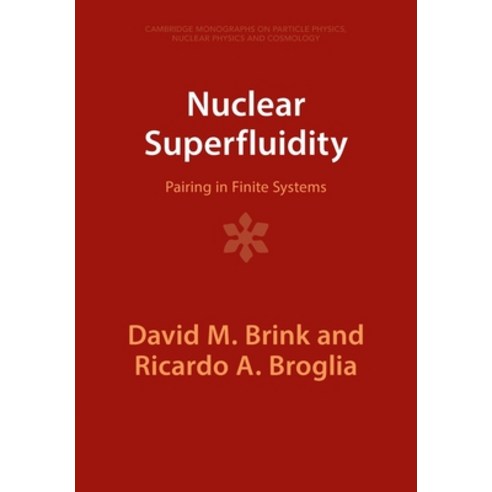 (영문도서) Nuclear Superfluidity: Pairing in Finite Systems Paperback, Cambridge University Press, English, 9781009401906