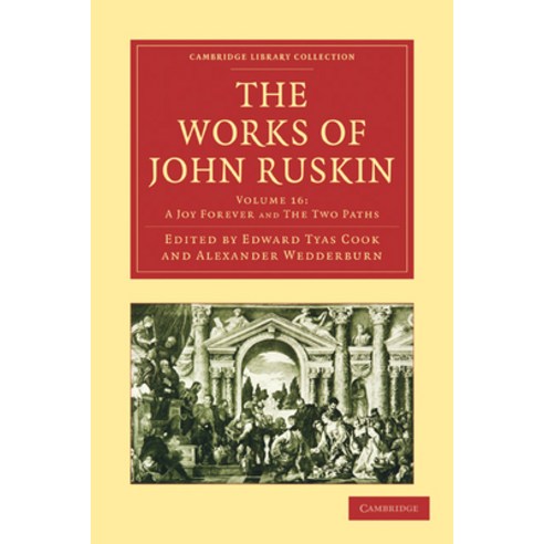 (영문도서) The Works of John Ruskin Paperback, Cambridge University Press, English, 9781108008648