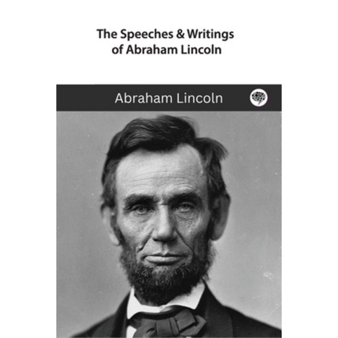 (영문도서) The Speeches & Writings of Abraham Lincoln: A Boxed Set Paperback, Grapevine India, English, 9789357249058