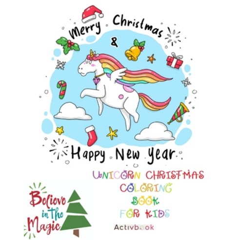 Unicorn Christmas Coloring Book for Kids Paperback, Blurb, English, 9781715960582