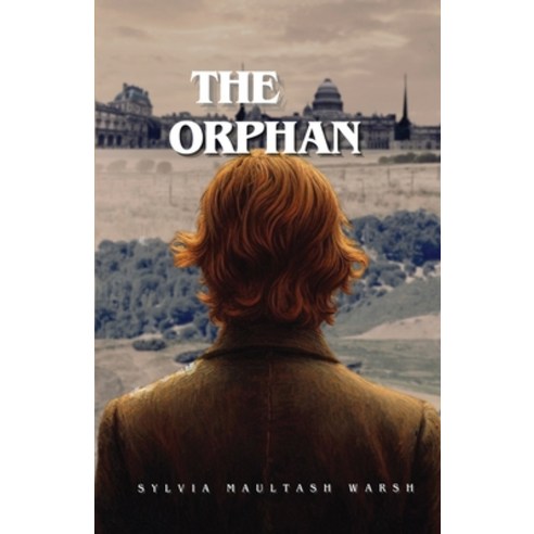 (영문도서) The Orphan Paperback, Auctus Publishers, English, 9798989481279