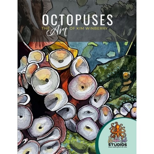 (영문도서) Octopuses: The Art of Kim Winberry of Water+Ink Studios Paperback, Lulu.com, English, 9781365129810
