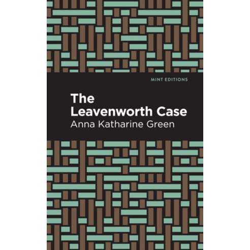 (영문도서) The Leavenworth Case Paperback, Mint Editions, English, 9781513280547