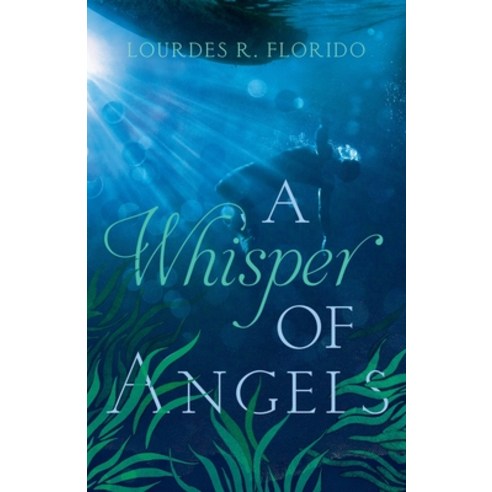 A Whisper of Angels Paperback, Lourdes Rodriguez-Florido, English, 9781735818207