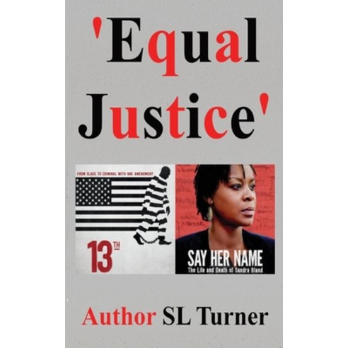 ''Equal Justice'' Paperback, Independently Published, English, 9798651939053
