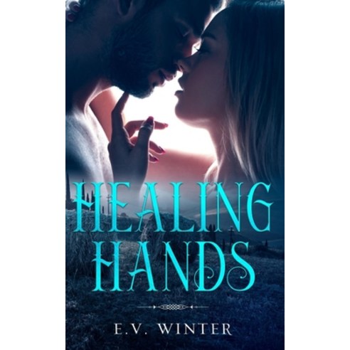 Healing Hands: A Clean Wolf Shifter Romance Paperback, Independently Published