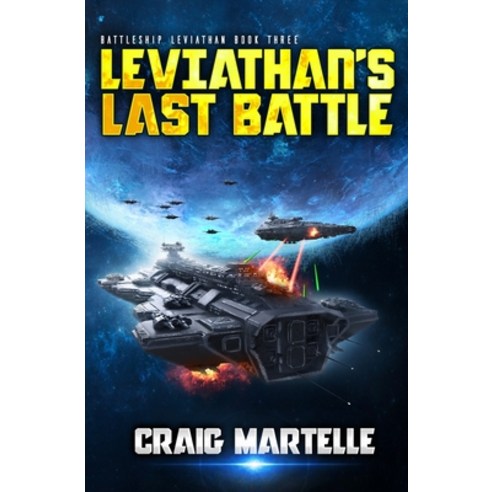 (영문도서) Leviathan''s Last Battle: A Military Sci-Fi Series Paperback, Independently Published, English, 9798777218759
