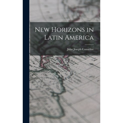 (영문도서) New Horizons in Latin America Hardcover, Hassell Street Press, English, 9781013330728