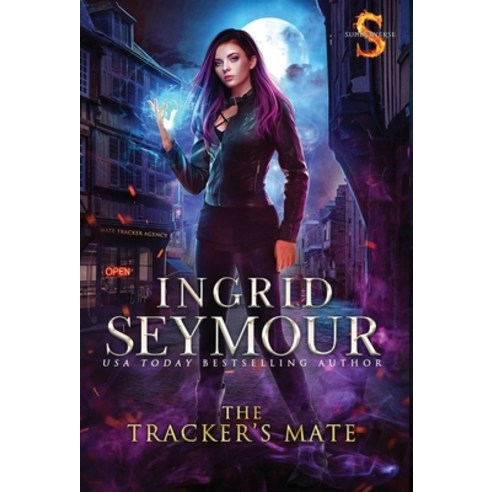 The Tracker''s Mate Hardcover, Ingrid Seymour, English, 9781736061206