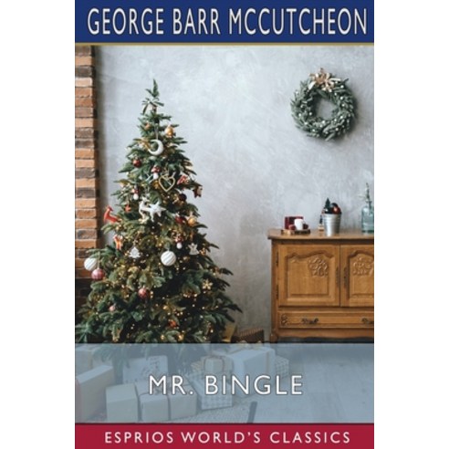 (영문도서) Mr. Bingle (Esprios Classics) Paperback, Blurb, English, 9781006648083