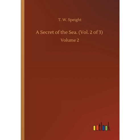 A Secret of the Sea. (Vol. 2 of 3): Volume 2 Paperback, Outlook Verlag