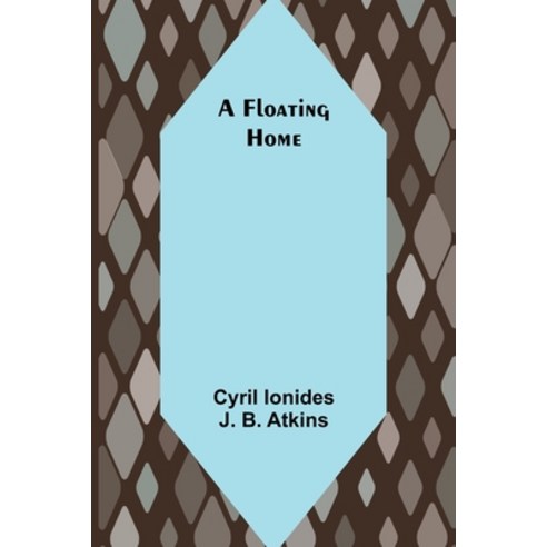 (영문도서) A Floating Home Paperback, Alpha Edition, English, 9789356015470