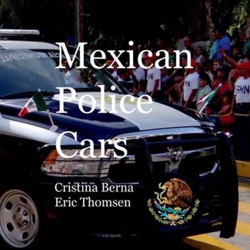 (영문도서) Mexican Police Cars Paperback, Books on Demand, English, 9788411746779