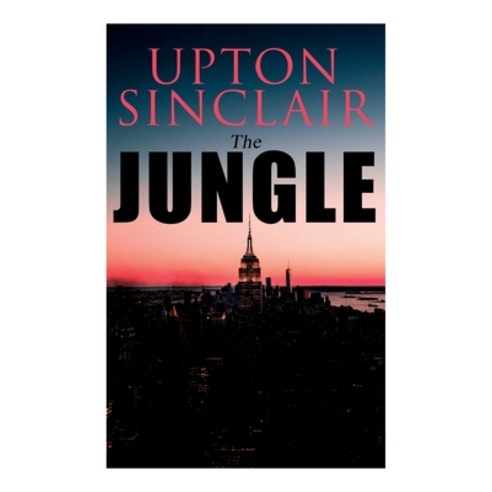 The Jungle: Political Novel Paperback, E-Artnow, English, 9788027309863