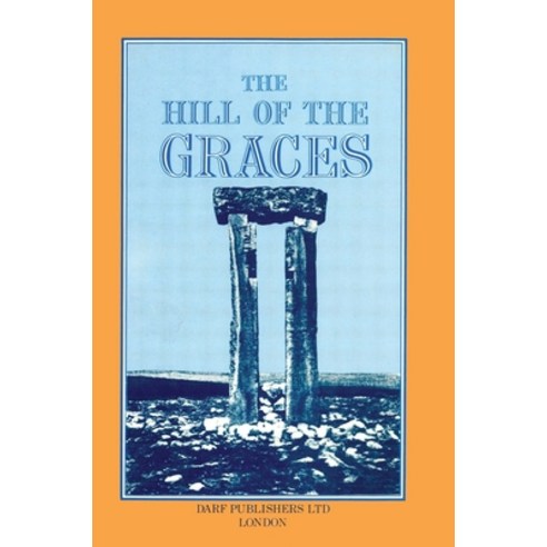 (영문도서) The Hills of the Graces Hardcover, Darf Publishers, English, 9781850770039