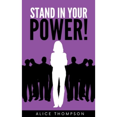 (영문도서) Stand In Your POWER! Paperback, Bookleaf Publishing, English, 9789357612142
