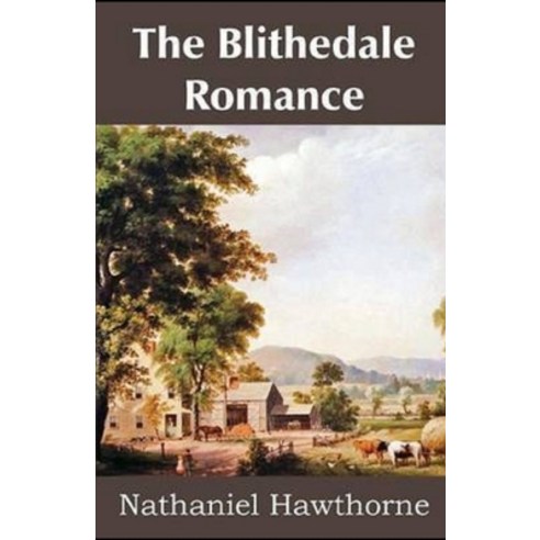 (영문도서) The Blithedale Romance Illustrated Paperback, Independently Published, English, 9798508925611