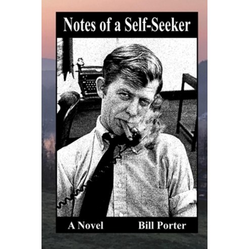 (영문도서) Notes of a Self-Seeker Paperback, Bar Nothing Books, English, 9780998770956