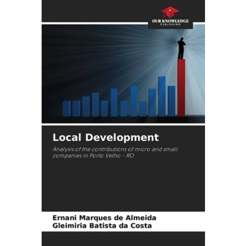 (영문도서) Local Development Paperback, Our Knowledge Publishing, English, 9786207204960