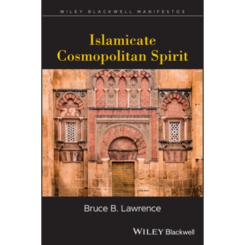 (영문도서) Islamicate Cosmopolitan Spirit Paperback, Wiley-Blackwell, English, 9781405155144