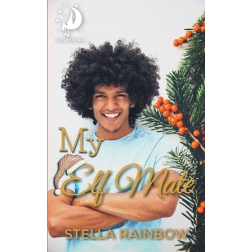(영문도서) My Elf Mate Paperback, Stella Rainbow, English, 9781393865490