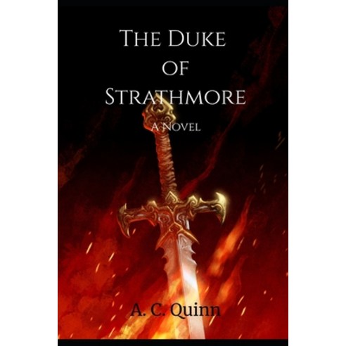 The Duke of Strathmore Paperback, Independently Published, English, 9781099406386