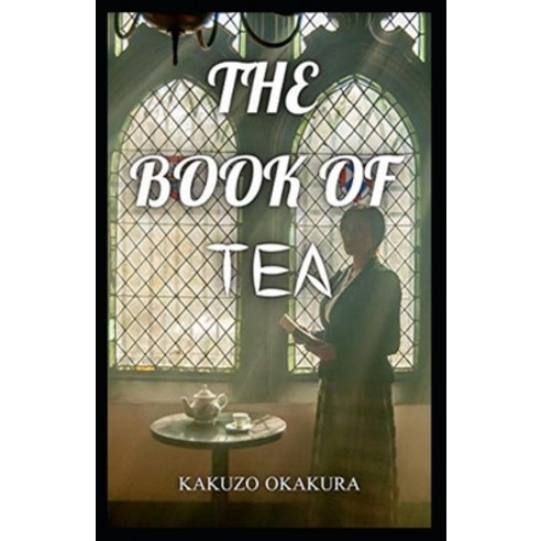 The Book of Tea Annotated Paperback, Independently Published, English, 9798700890908