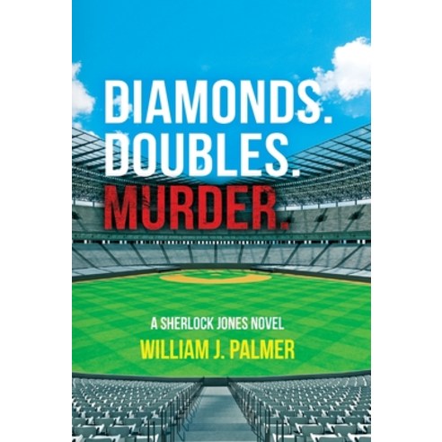 (영문도서) Diamonds. Doubles. Murder.: A Sherlock Jones Novel Hardcover, Palmetto Publishing, English, 9798822932159