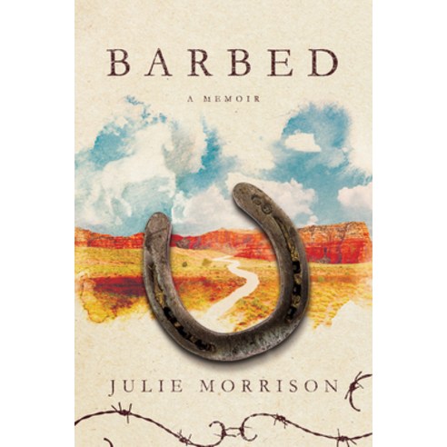 (영문도서) Barbed: A Memoir Paperback, Soulstice Publishing, English, 9781734989908