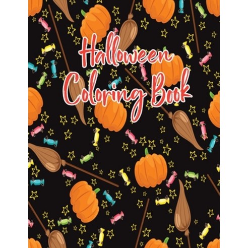 Halloween coloring book: Halloween Coloring Book for Kids Ages 4 to 8 Halloween coloring and activi... Paperback, Independently Published, English, 9798694736237