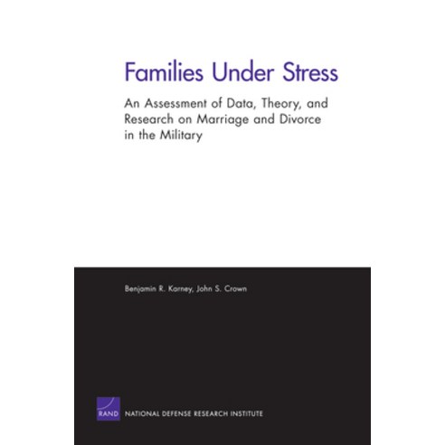 (영문도서) Families Under Stress: An Assessment of Data Theory and Research on Marriage and Divorce in... Paperback, RAND Corporation, English, 9780833041456