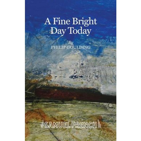 (영문도서) A Fine Bright Day Today Paperback, Samuel French Ltd, English, 9780573111327