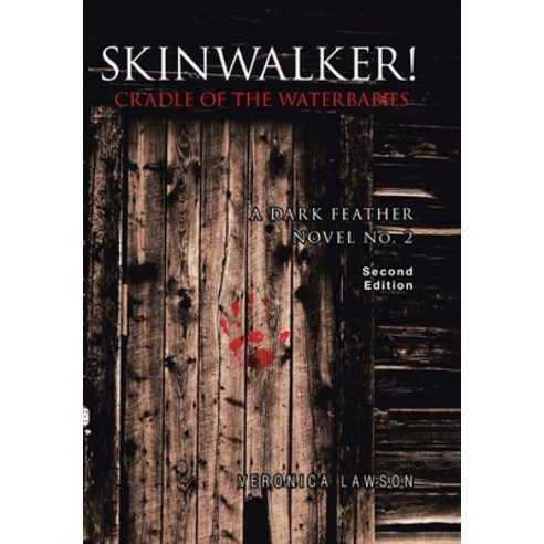 Skinwalker! Cradle of the Water Babies Hardcover, Book Vine Press