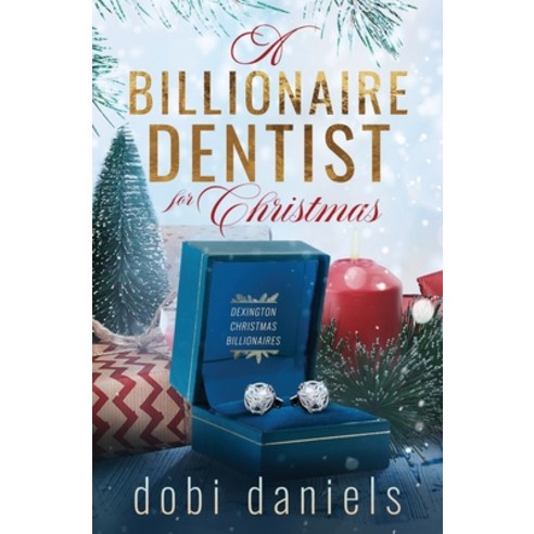 (영문도서) A Billionaire Dentist for Christmas: A sweet enemies-to-lovers Christmas billionaire romance Paperback, Luxhaven Publishing, English, 9781958987032