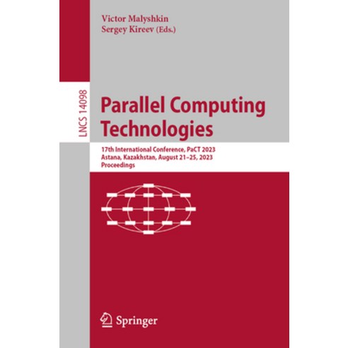 (영문도서) Parallel Computing Technologies: 17th International Conference Pact 2023 Astana Kazakhstan... Paperback, Springer, English, 9783031416729