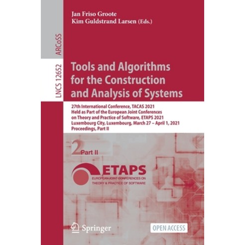 Tools and Algorithms for the Construction and Analysis of Systems: 27th International Conference Ta... Paperback, Springer, English, 9783030720124