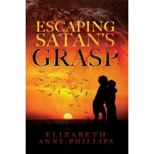 Escaping Satan''s Grasp: Will They Survive? Paperback, Tiara House Publishing