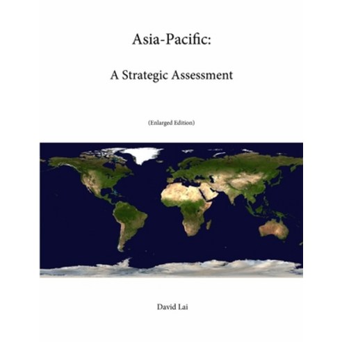 (영문도서) Asia-Pacific: A Strategic Assessment Paperback, Lulu.com, English, 9781304217837