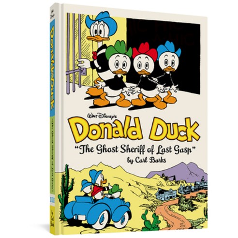 Walt Disney''s Donald Duck the Ghost Sheriff of Last Gasp: The Complete Carl Barks Disney Library Vol... Hardcover, Fantagraphics Books, English, 9781606999530