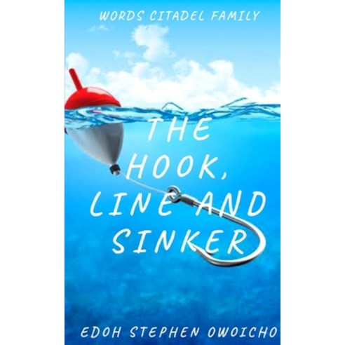 The Hook Line and Sinker Paperback, Blurb, English, 9781034129769