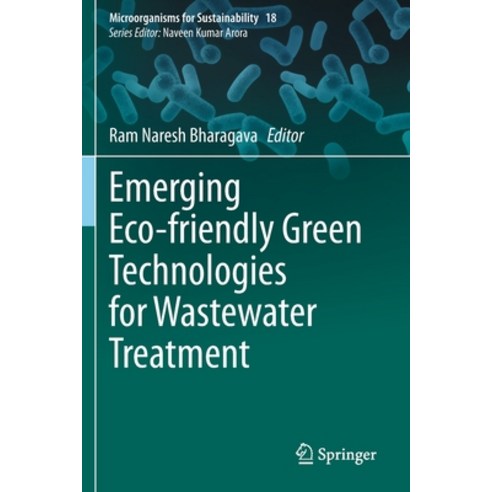 Emerging Eco-Friendly Green Technologies for Wastewater Treatment Paperback, Springer, English, 9789811513923