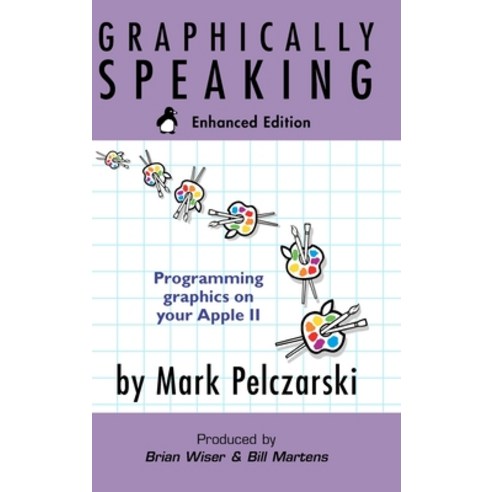 Graphically Speaking: Enhanced Edition Hardcover, Lulu.com, English, 9780359718283
