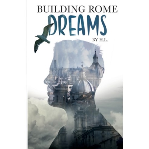 Building Rome: Dreams by H.L Paperback, Createspace Independent Publishing Platform