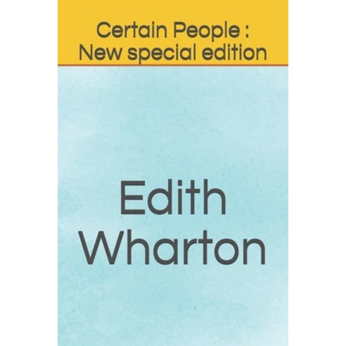 Certain People: New special edition Paperback, Independently Published