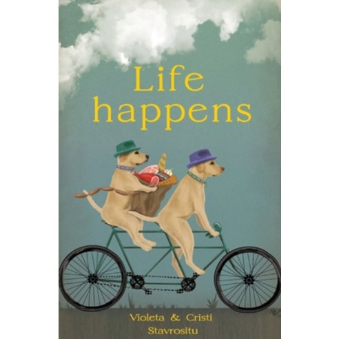 (영문도서) Life happens Paperback, Stavrositu Violeta, English, 9789730389296