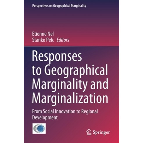 (영문도서) Responses to Geographical Marginality and Marginalization: From Social Innovation to Regional... Paperback, Springer, English, 9783030513443