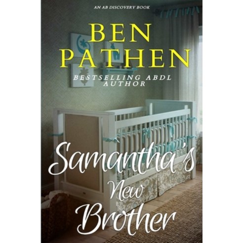 Samantha''s New Brother Paperback, Independently Published